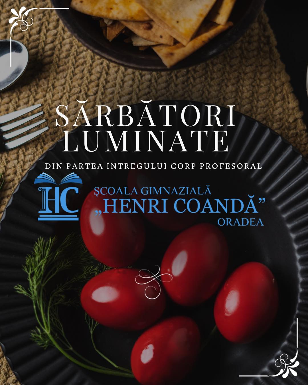 Retaua scolilor Henri Coanda ureaza tuturor romanilor un Paste Fericit