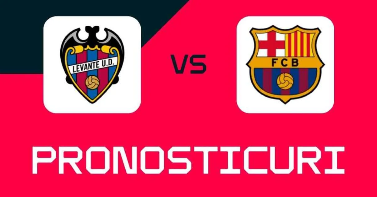 Levante – Barcelona: Ponturi, cele mai bune pariuri și cote ⚽