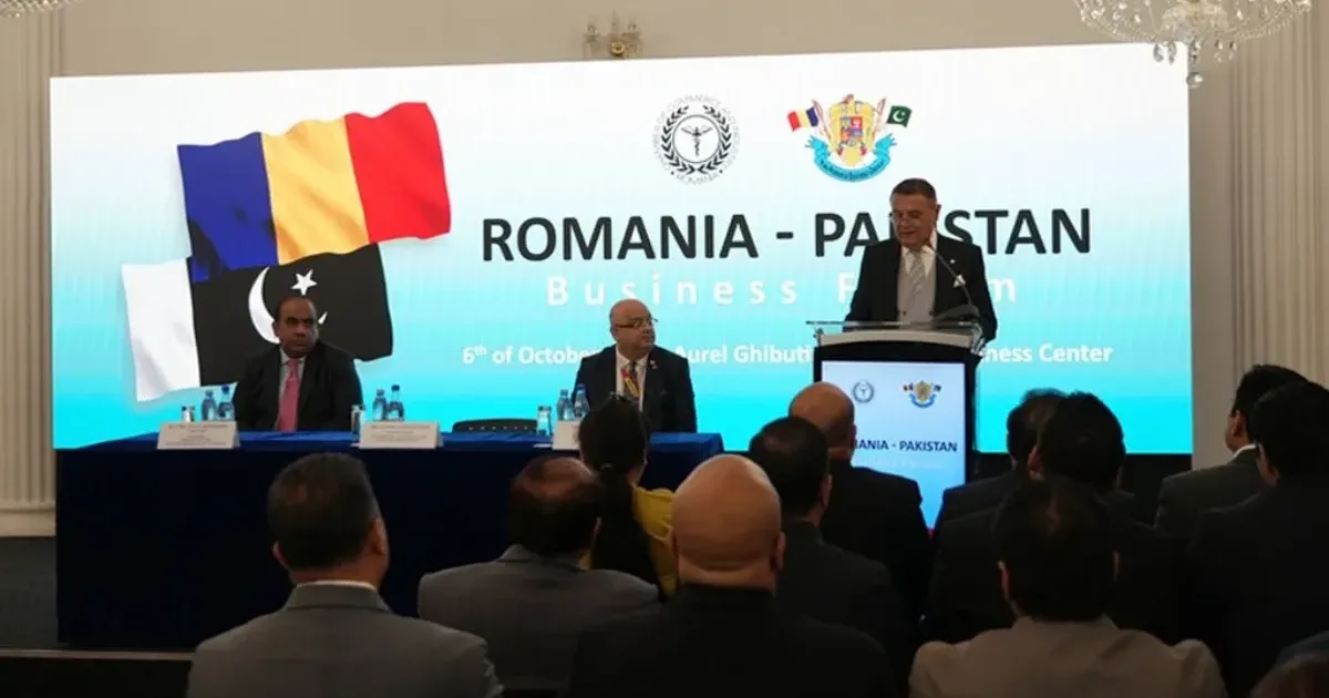 Forumul de Afaceri România - Pakistan, organizat în marja misiunii economice pakistaneze