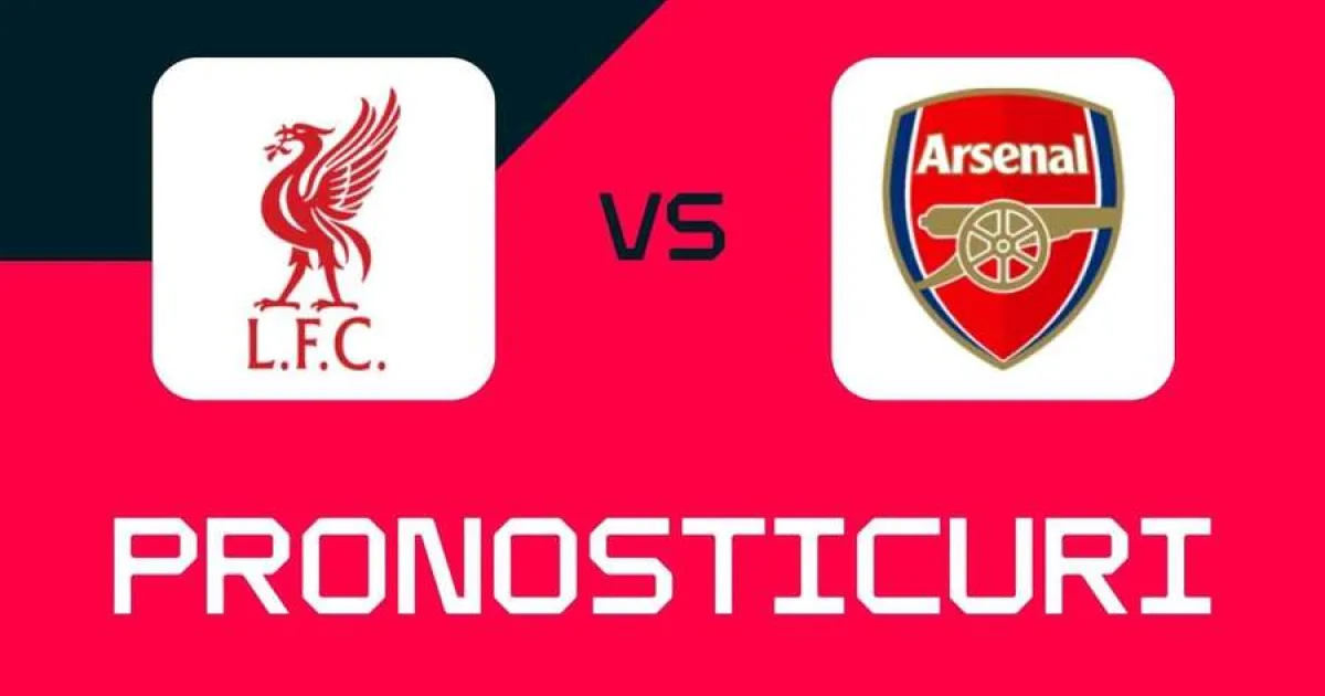 Liverpool - Arsenal: ponturi, cele mai bune pariuri și cote 3 Liverpool - Arsenal: ponturi, cele mai bune pariuri și cote