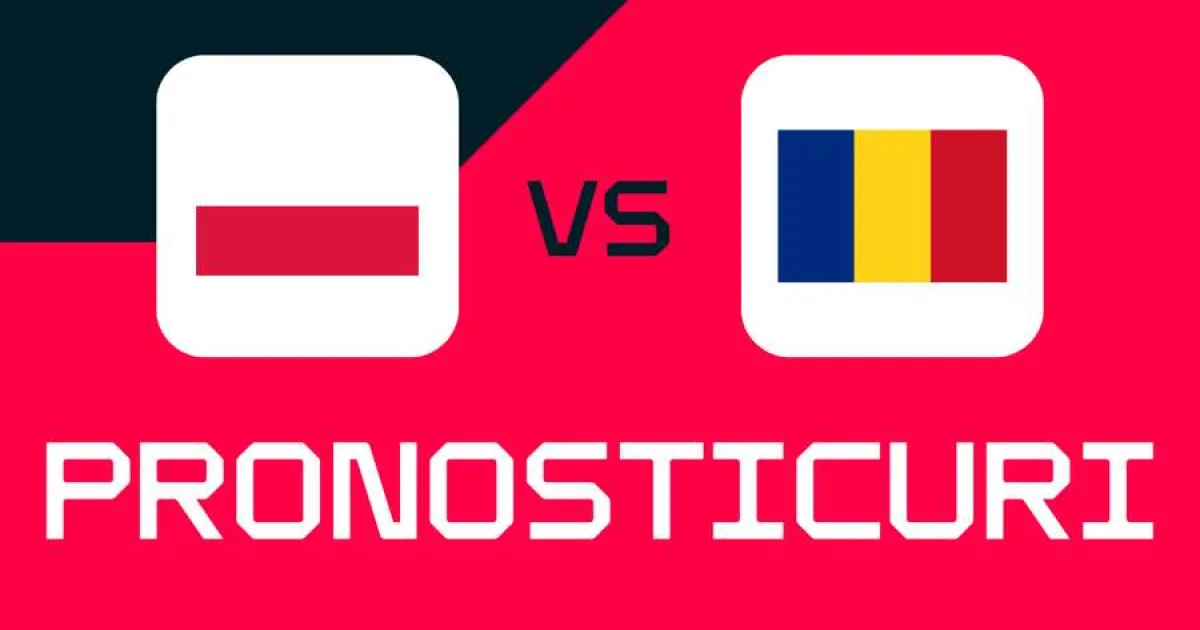 Polonia – România: Ponturi, pariuri recomandate și cote sigure