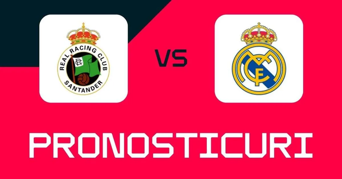 Racing Santander - Real Madrid: Ponturi, pariuri și cote ⚽